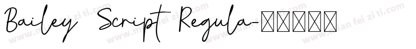 Bailey Script Regula字体转换